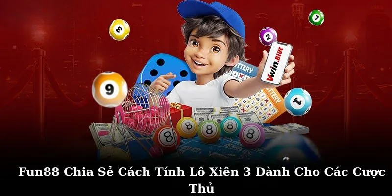 Cách tính lô xiên 3