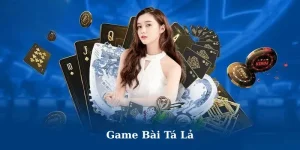 Game Bài Tá Lả